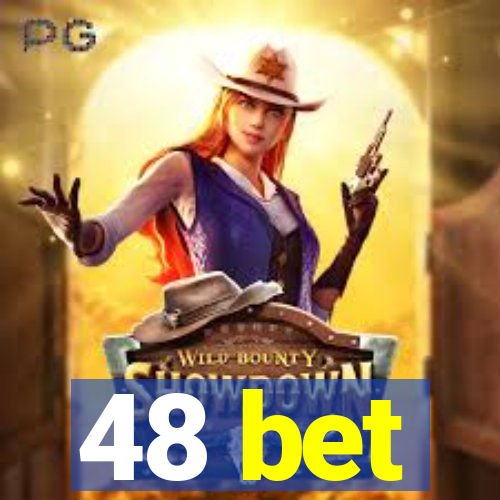 48 bet